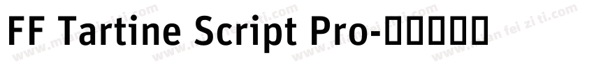 FF Tartine Script Pro字体转换